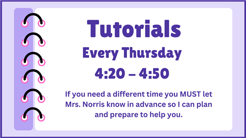 Tutorials Every Thursday 4:20 - 4:50 